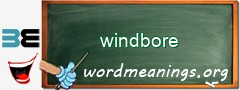 WordMeaning blackboard for windbore
